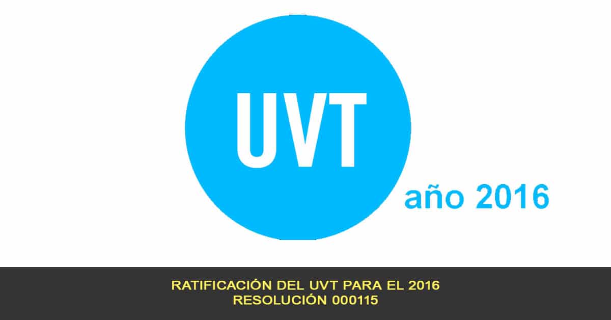 Ratificación del UVT para el 2016