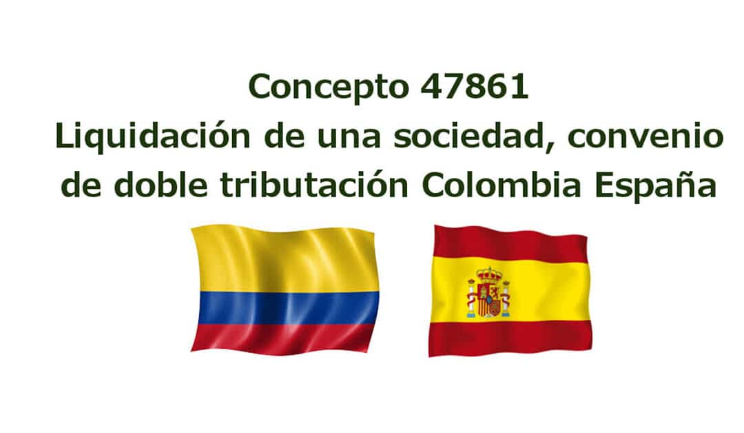 Terminación de una sociedad convenio de doble tributación Colombia – España