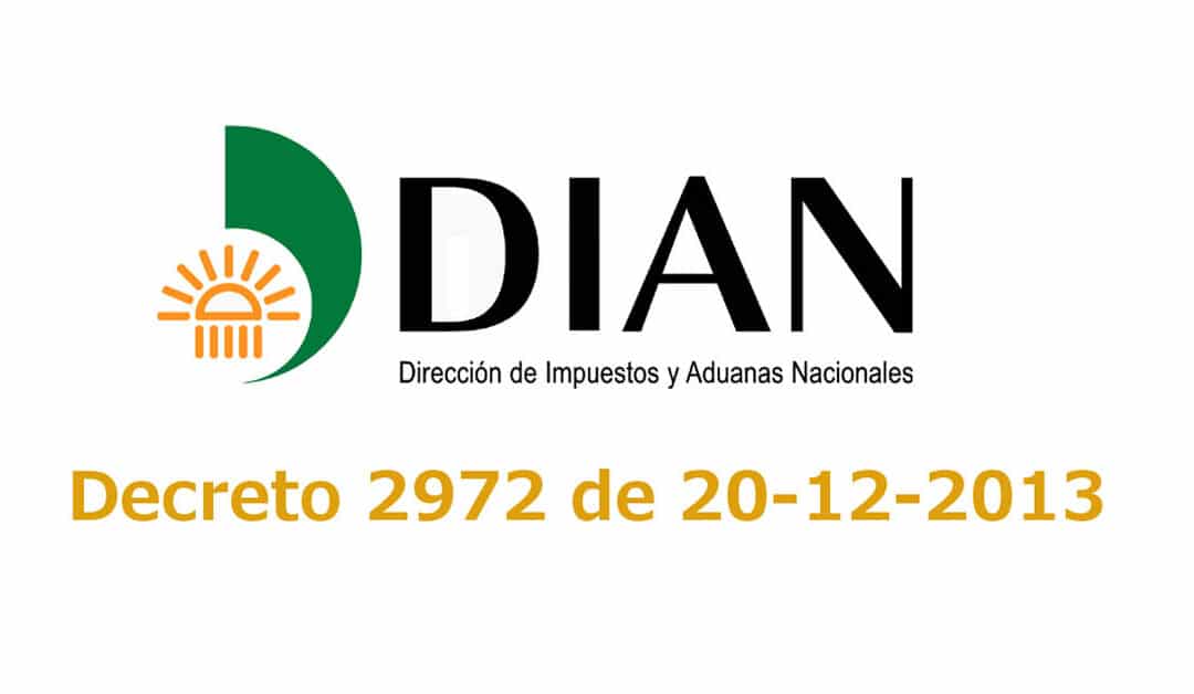 Decreto 2972 de 20 de diciembre de 2013 – Dian