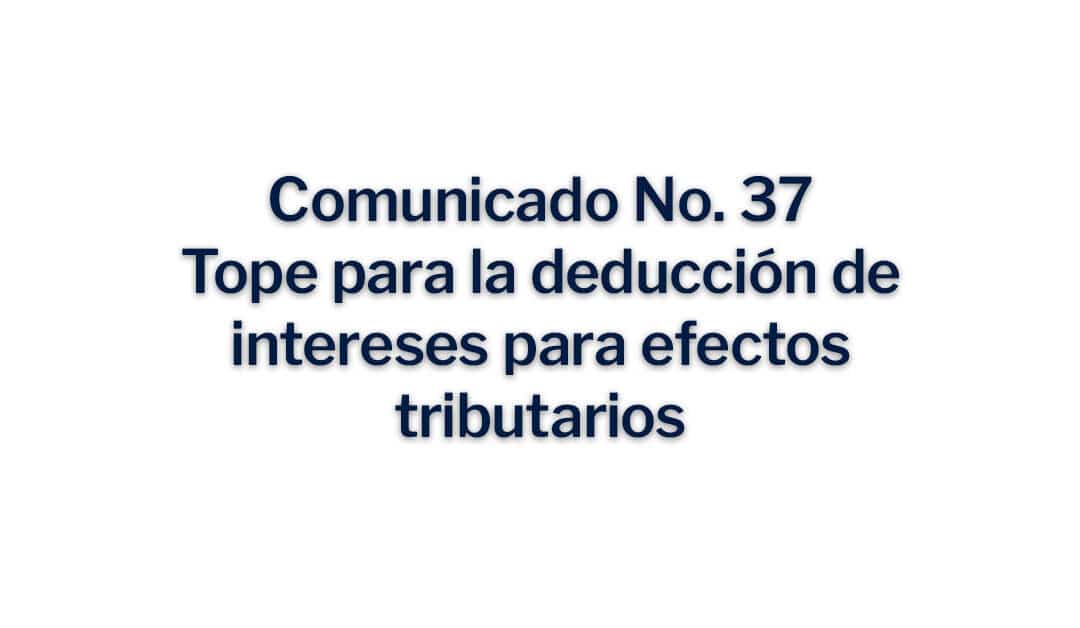 Tope para la deducción de intereses para efectos tributarios