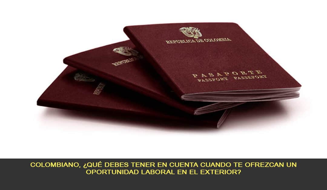 ¿Qué debe tener en cuenta cuando reciba o conozca una oferta de trabajo en el exterior?