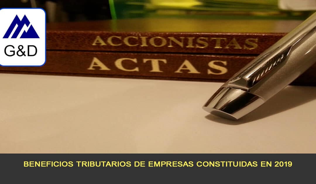 Beneficios tributarios de empresas constituidas en 2019