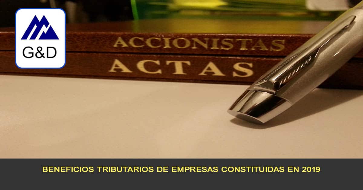 Beneficios tributarios de empresas constituidas en 2019