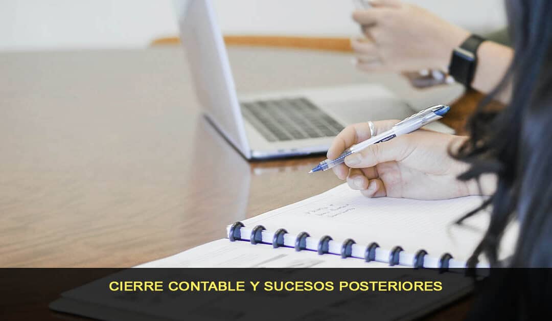 Cierre contable y sucesos posteriores