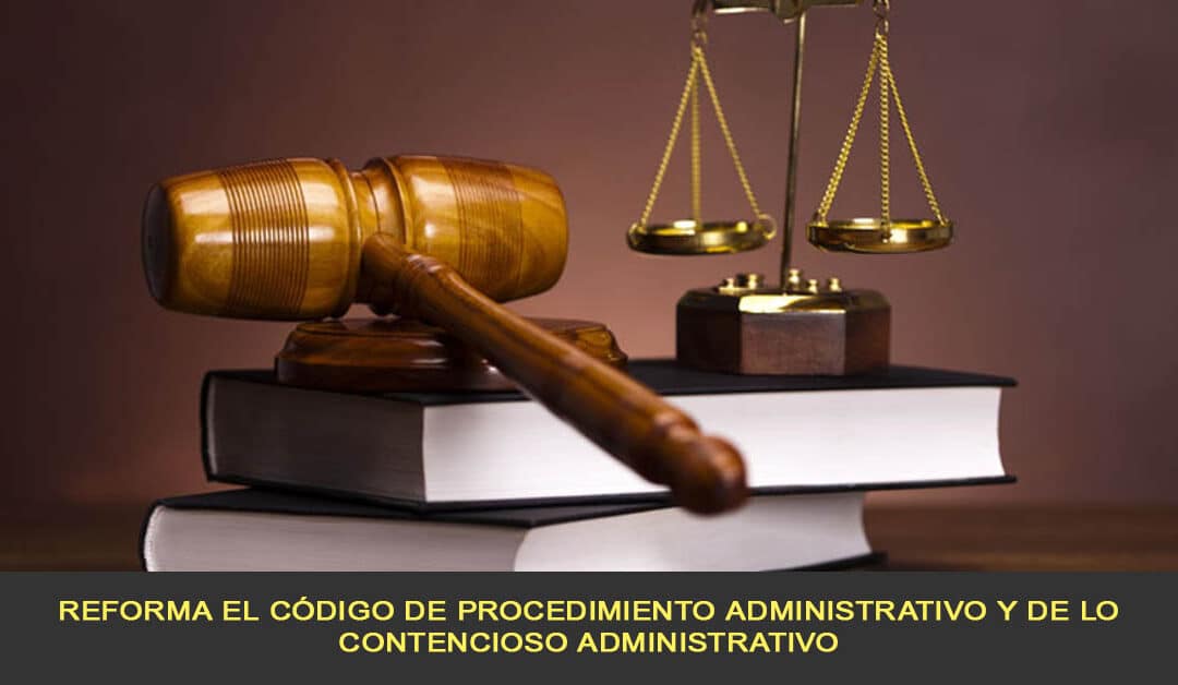 Reforma el código de procedimiento administrativo y de lo contencioso administrativo