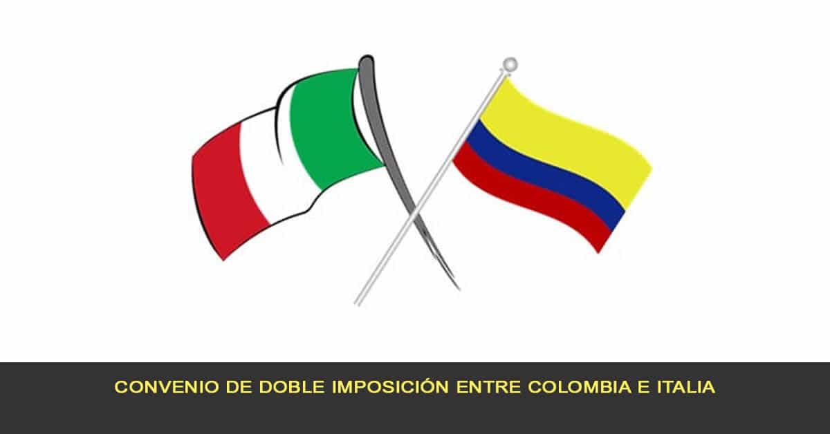 Convenio de doble imposición entre Colombia e Italia