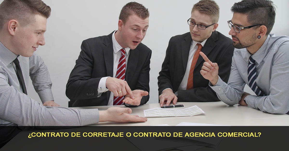 Contrato de corretaje o contrato de agencia comercial