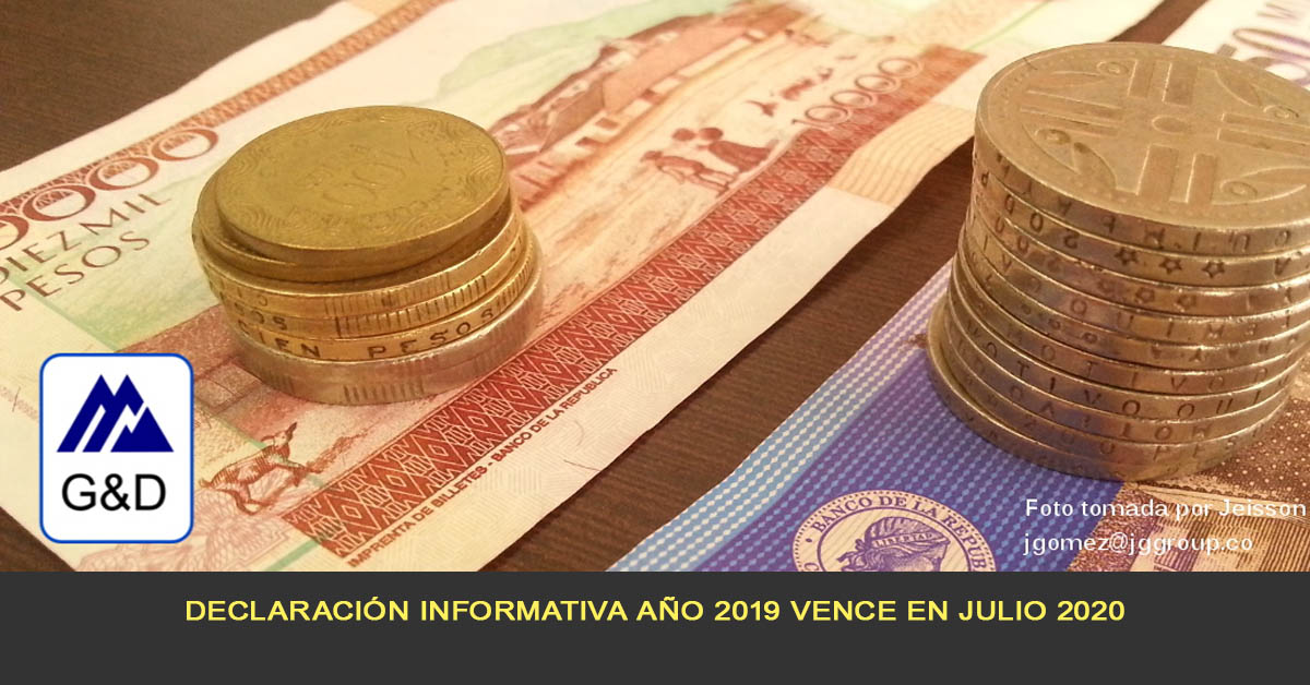 Declaración informativa año 2019 vence en Julio 2020