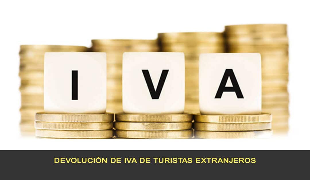 Devolución de IVA de turistas extranjeros