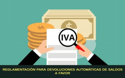 Reglamentación para Devoluciones Automáticas de Saldos a Favor