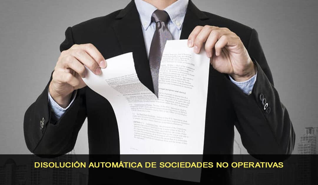 Disolución automática de sociedades no operativas