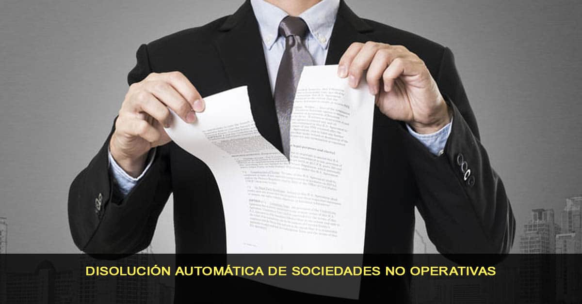 Disolución automática de sociedades no operativas