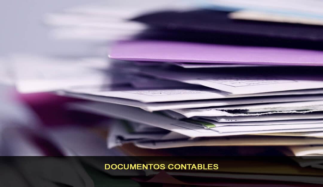 Documentos Contables ¡Te lo explicamos!