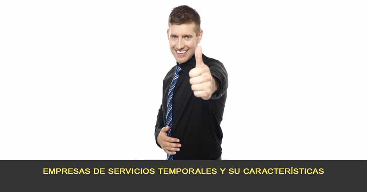 Empresas de servicios temporales y su características