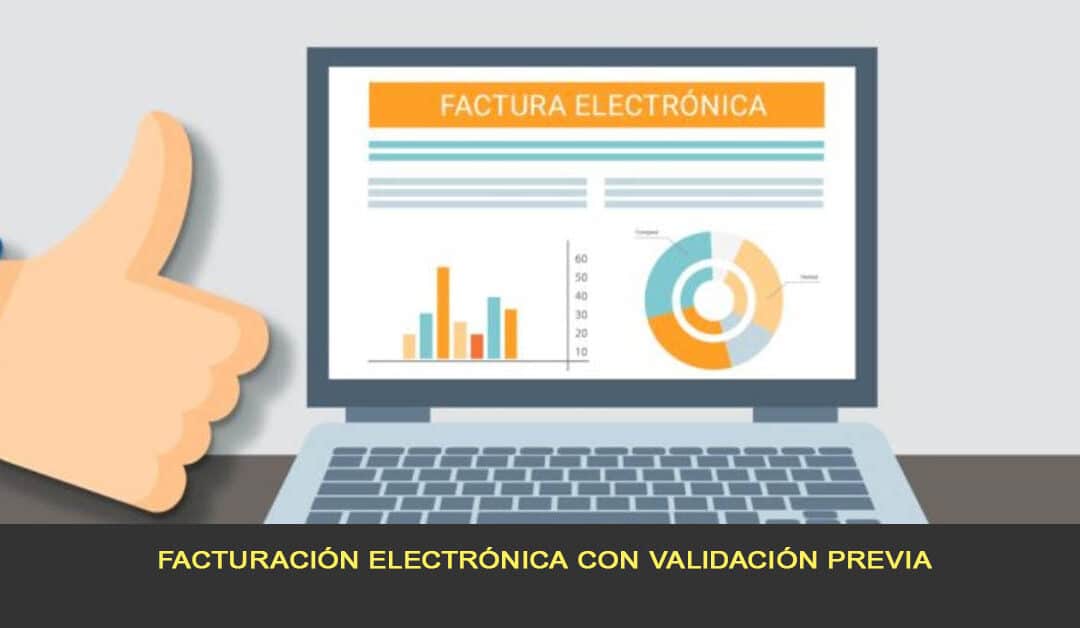 Facturación electrónica con validación previa