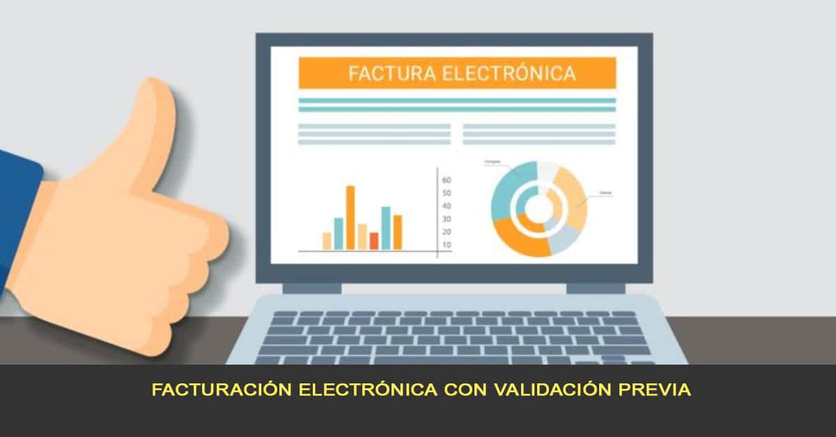 Facturación electrónica con validación previa