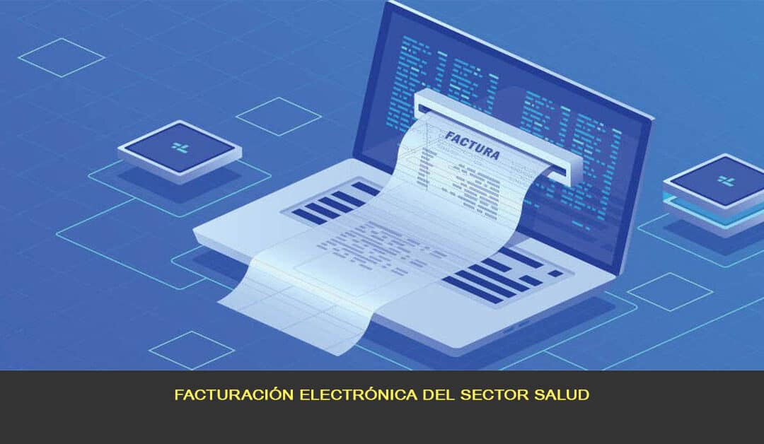 Facturación electrónica del sector Salud