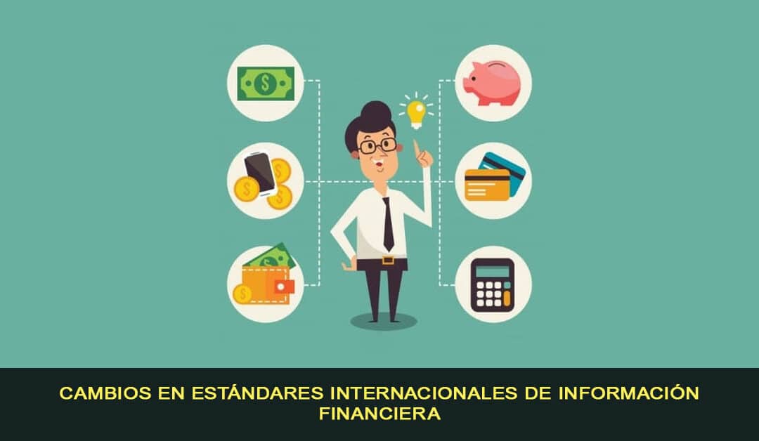 Cambios en Estándares Internacionales de Información Financiera