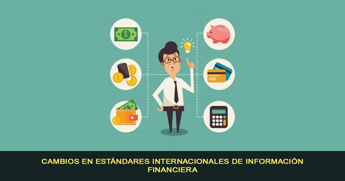 Cambios en Estándares Internacionales de Información Financiera