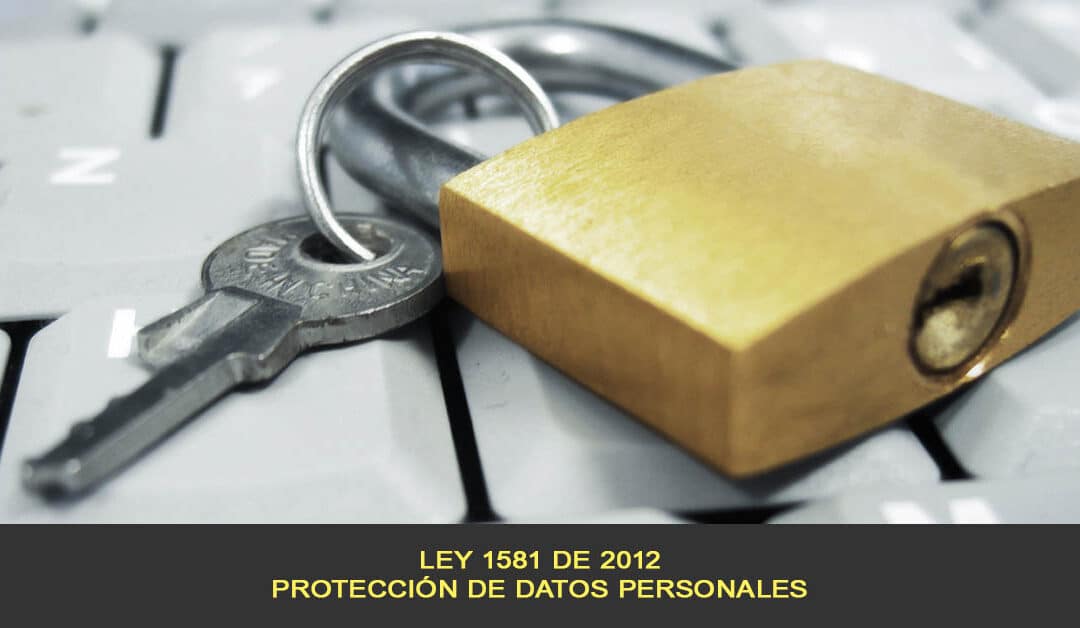 Ley 1581 de 2012, Protección de datos personales