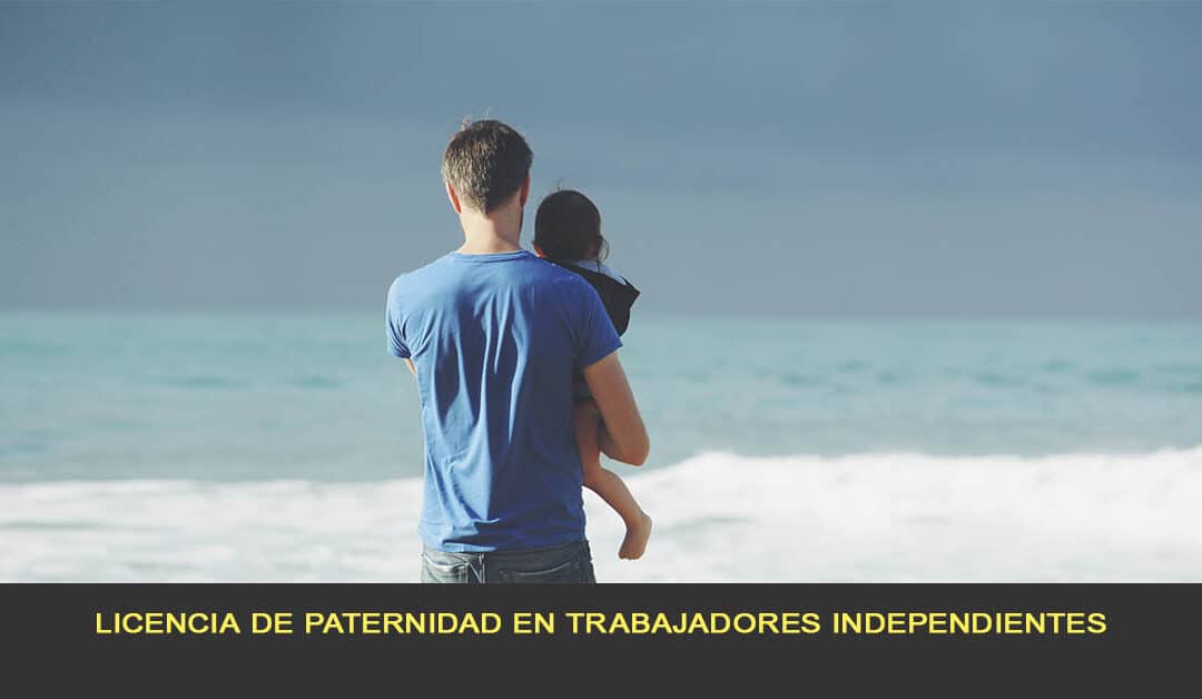 Licencia de paternidad en trabajadores independientes