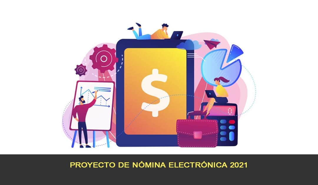 Proyecto de nómina electrónica 2021