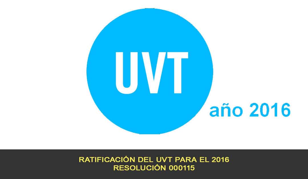 Ratificación del UVT para el 2016