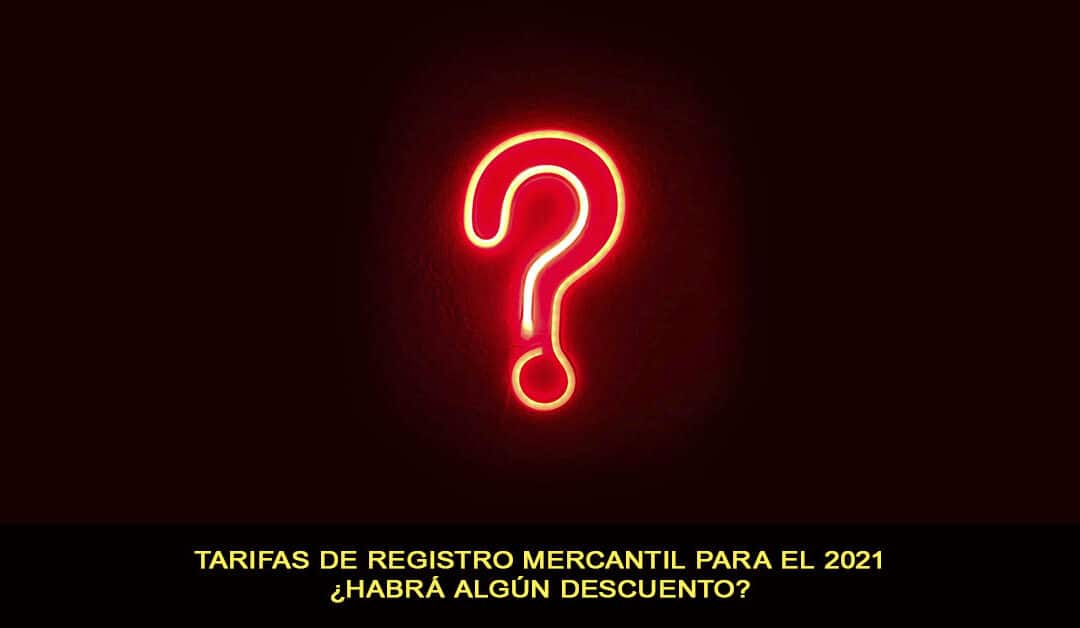 Tarifas de registro mercantil para el 2021