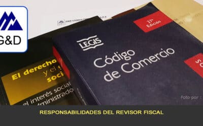 Responsabilidades del Revisor Fiscal