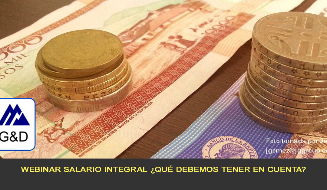 Webinar Salario integral ¿Qué debemos tener en cuenta?