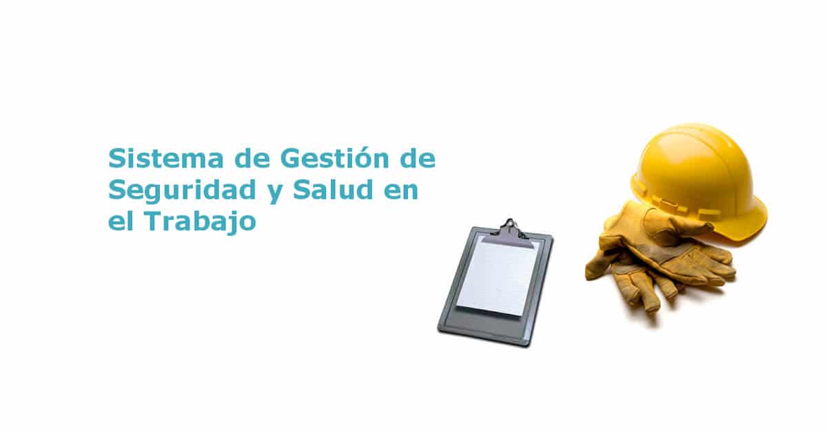 Sistema de Gestión de Seguridad y Salud en el Trabajo, SGSST