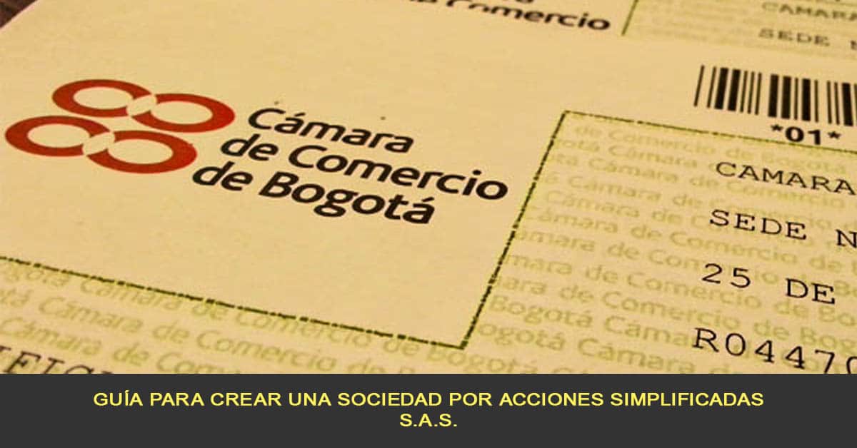 Guía para crear una Sociedad por Acciones Simplificadas S.A.S