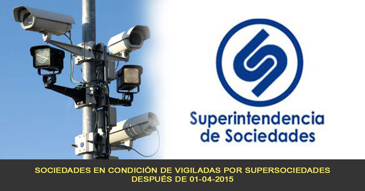Sociedades en condición de vigiladas por Supersociedades después de 01-04-2015