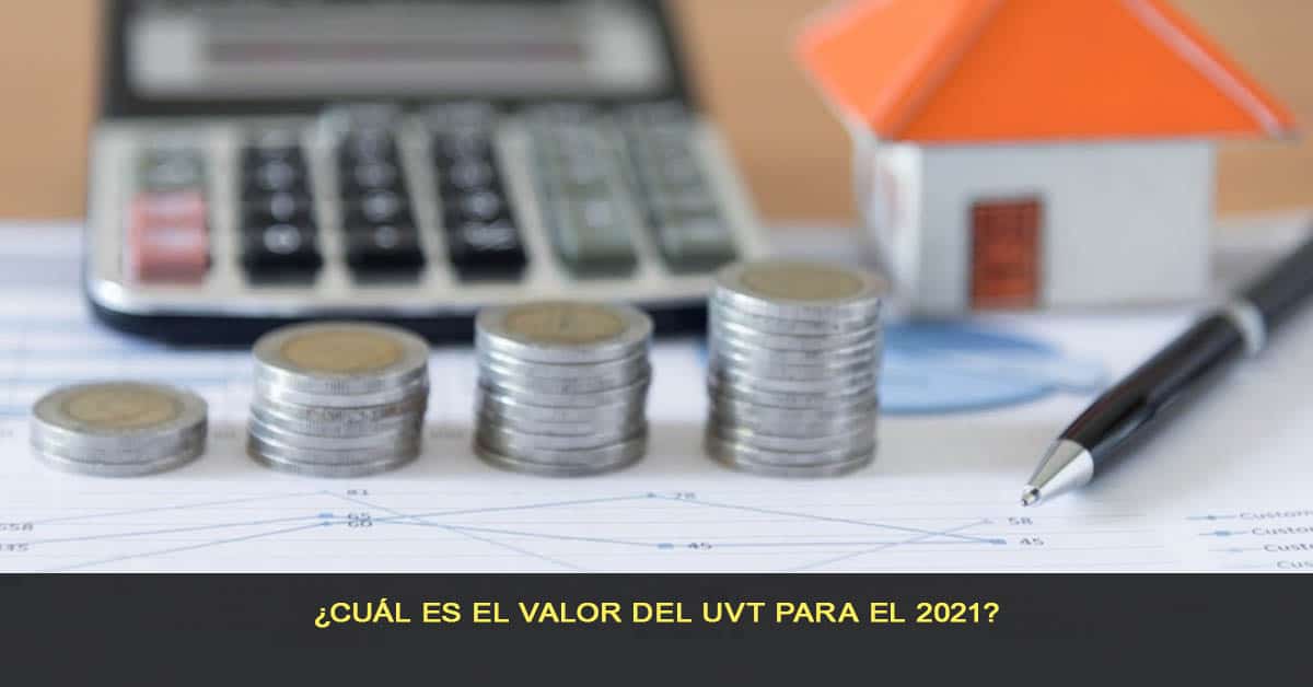 Cual es el valor UVT 2021