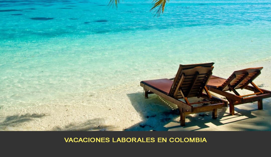 Vacaciones laborales en Colombia