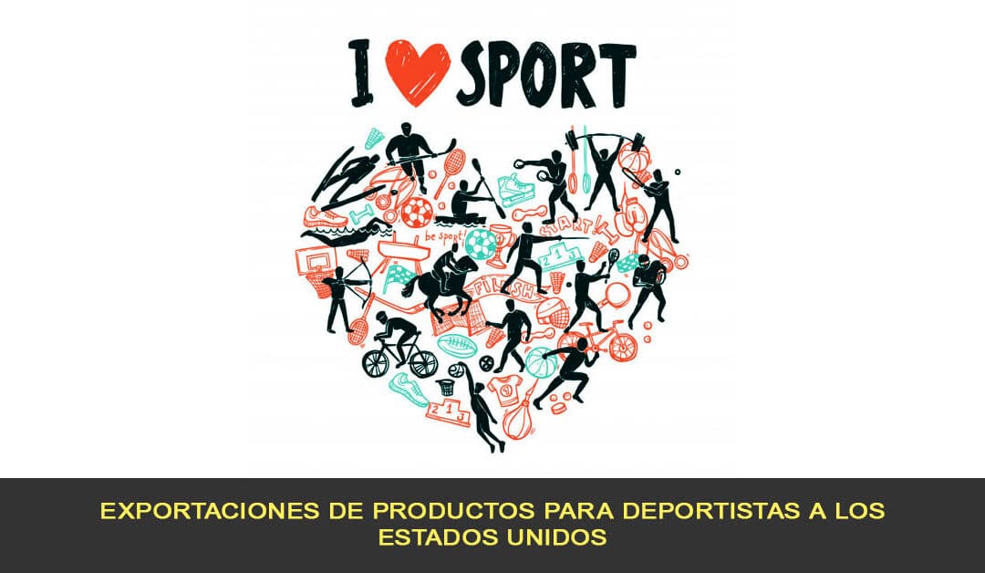 Exportaciones de productos para deportistas a los estados unidos