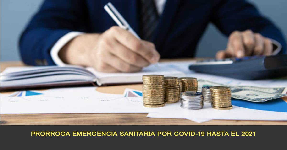 Prorroga emergencia sanitaria por COVID-19 hasta el 2021