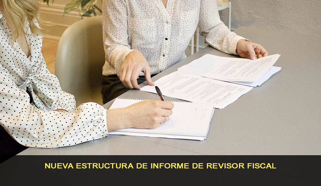 Nueva estructura de informe de revisor fiscal