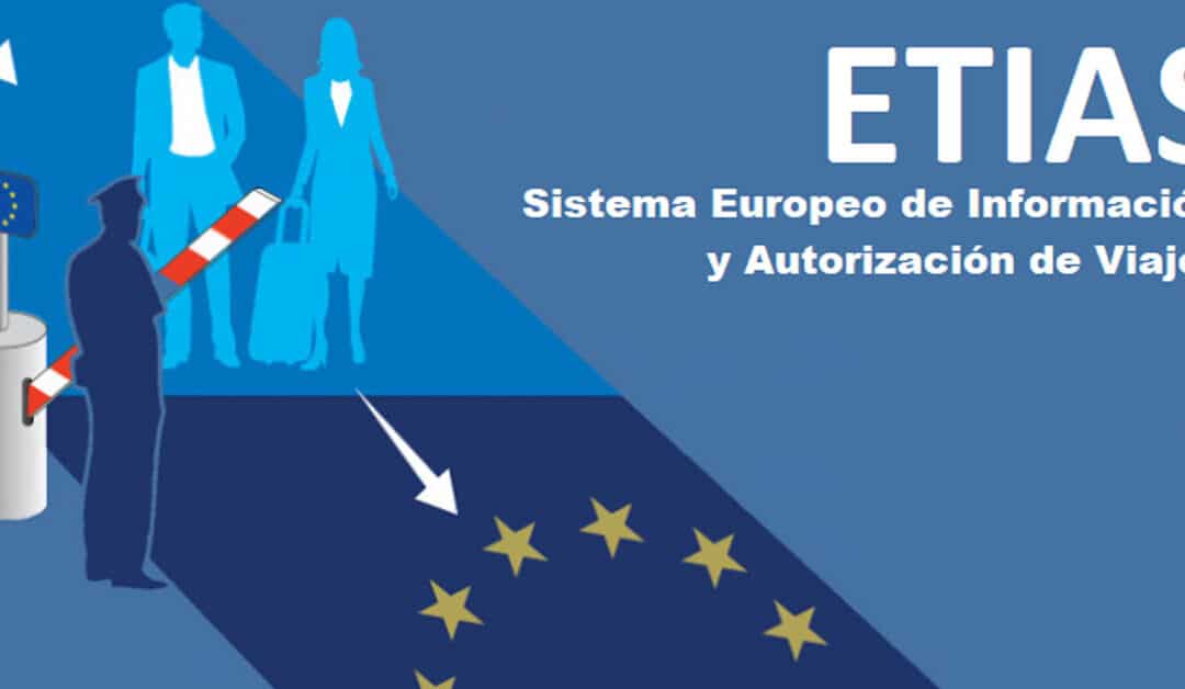 ETIAS, Sistema Europeo de Información y Autorización de Viajes