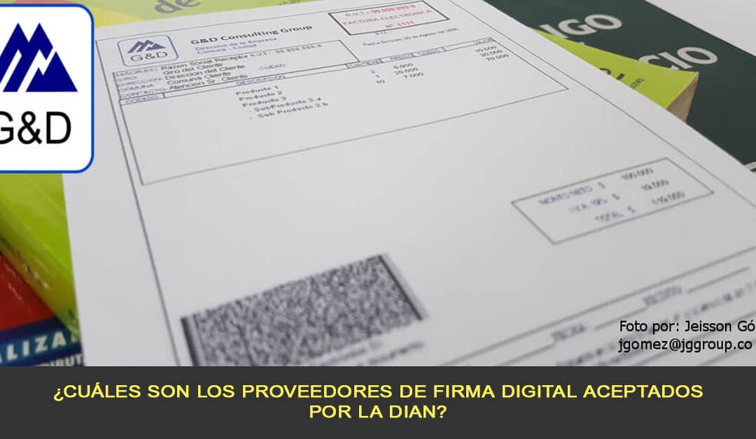 ¿Cuáles son los proveedores de firma digital aceptados por la DIAN?