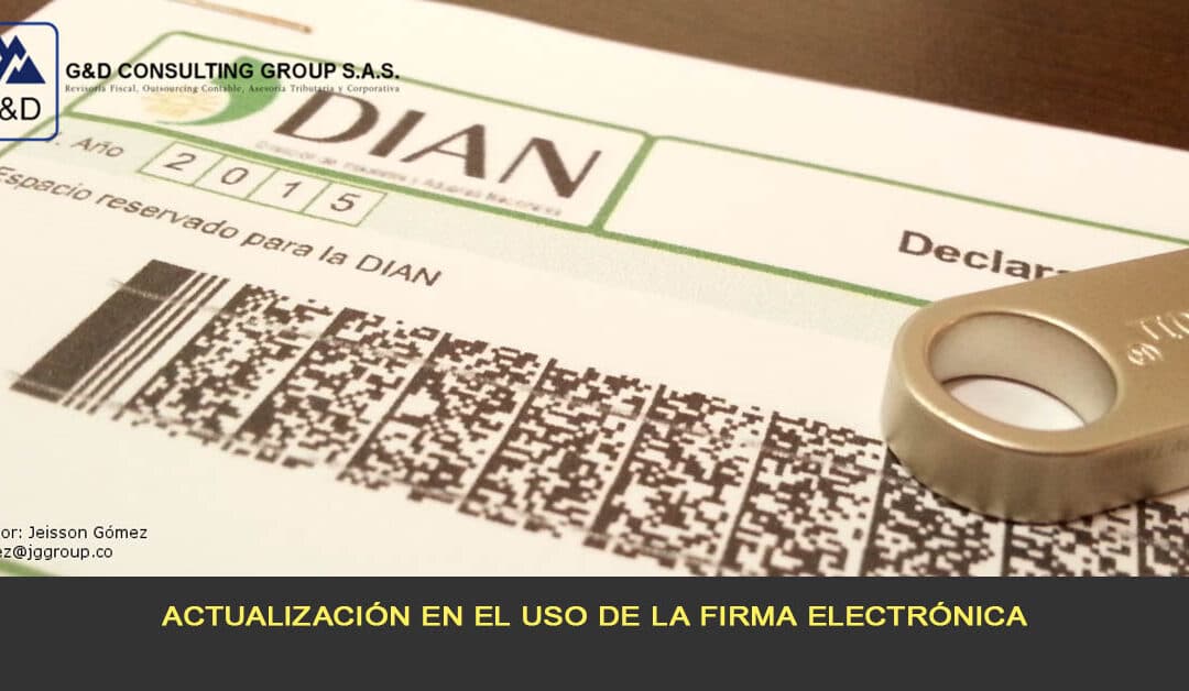 Actualización en el uso de la firma electrónica