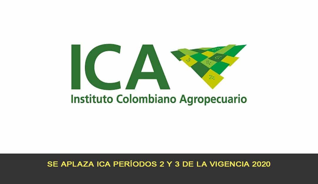 Se aplaza ICA períodos 2 y 3 de la vigencia 2020