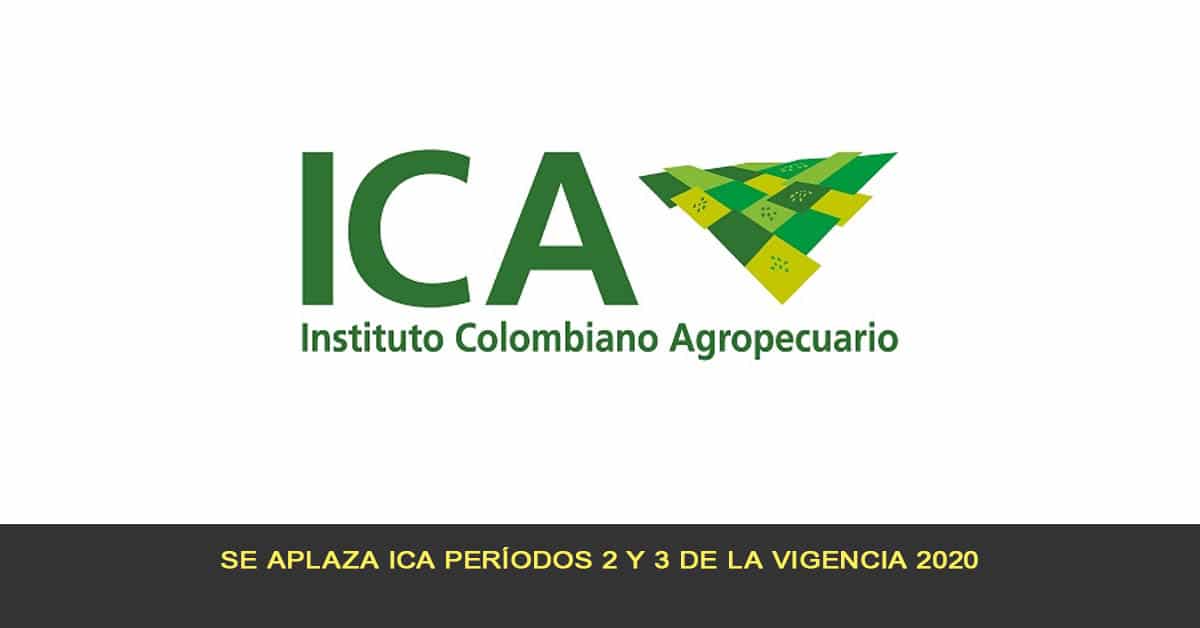 Se aplaza ICA períodos 2 y 3 de la vigencia 2020