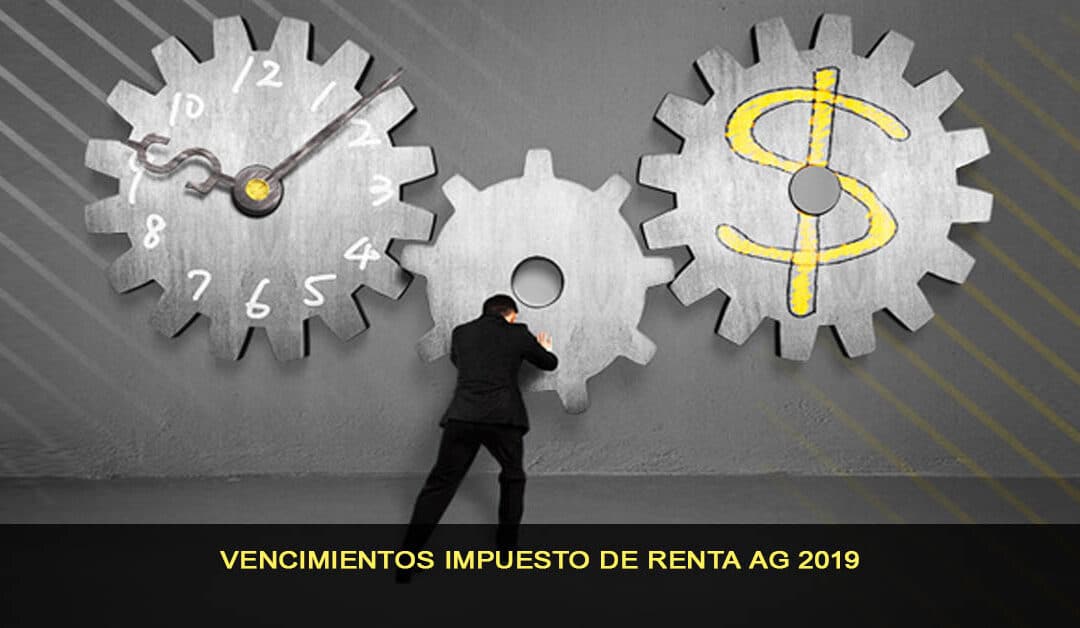 Vencimientos impuesto de renta AG 2019