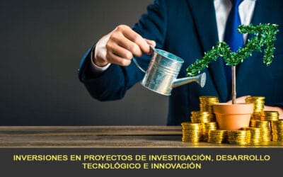 Inversiones en proyectos de investigación, desarrollo tecnológico e innovación