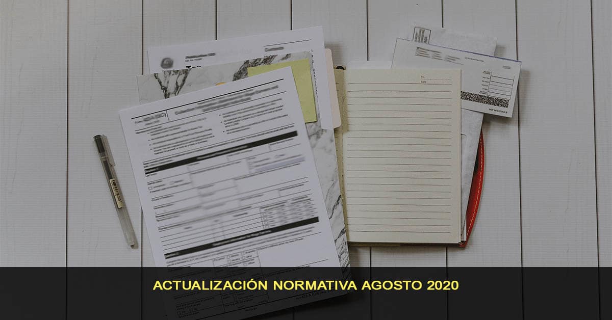 Actualización normativa Agosto 2020