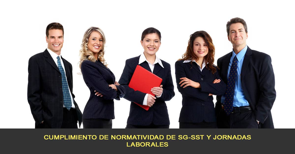 Cumplimiento de normatividad de SG SST y jornadas laborales