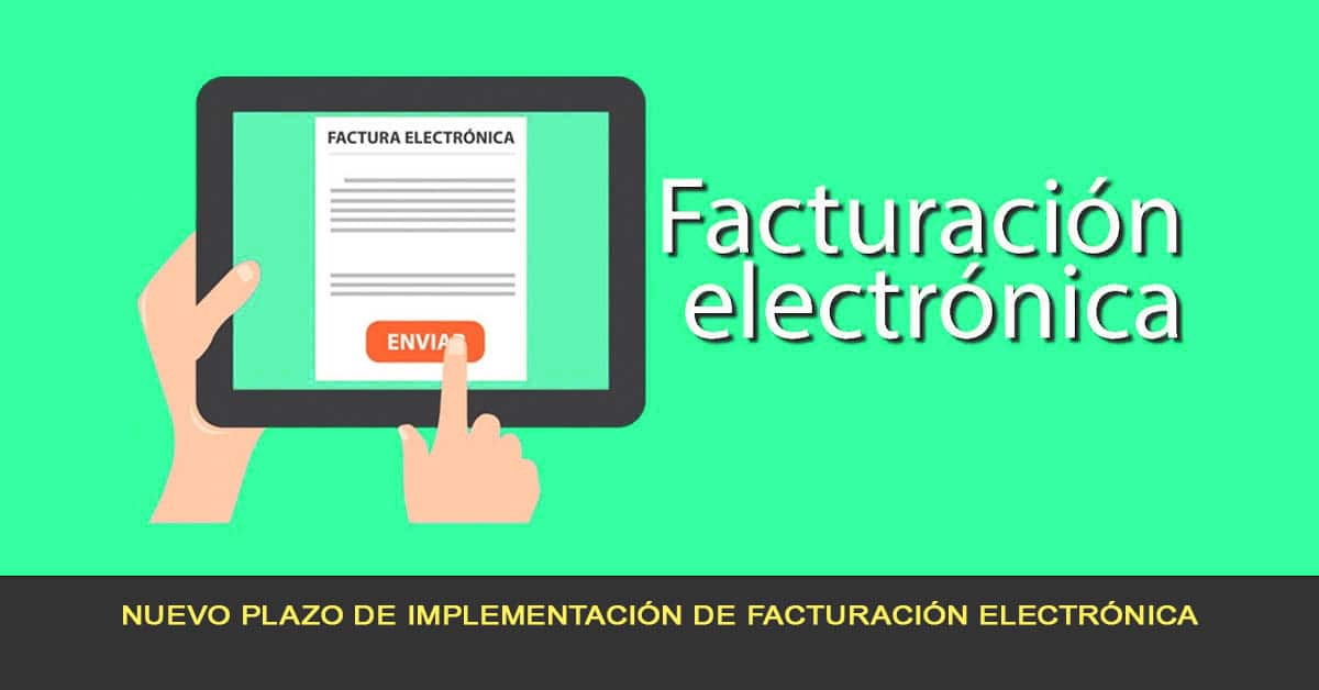 Nuevo plazo de implementación de la facturación electrónica 2020