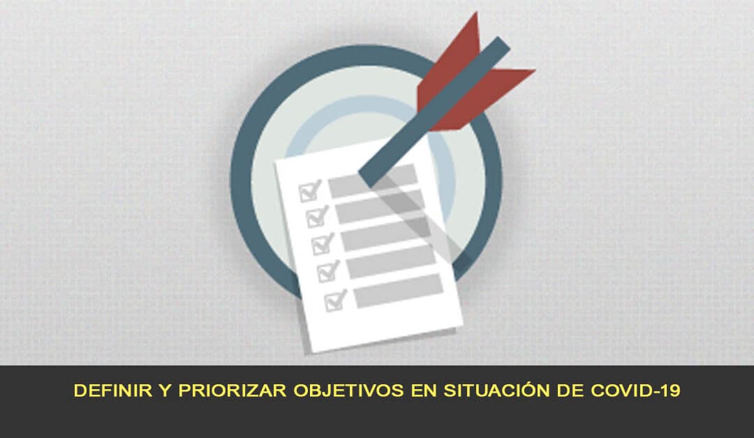 Definir y priorizar objetivos en situación de COVID-19