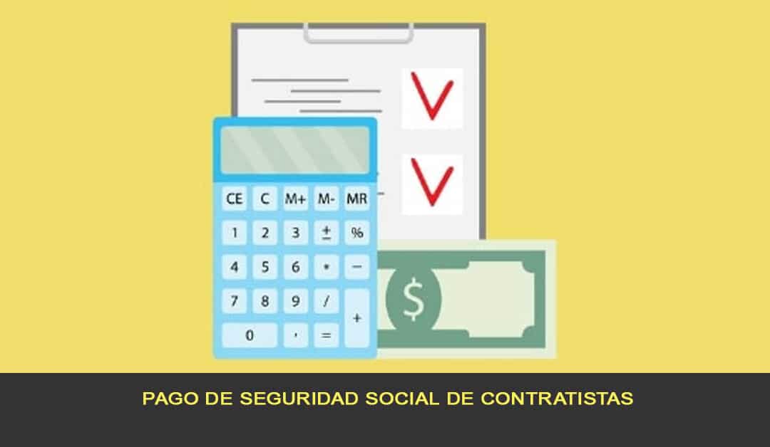 Pago de seguridad social de contratistas